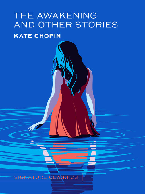 Title details for The Awakening and Other Stories by Kate Chopin - Available